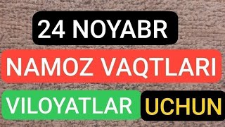 24 NOYABR NAMOZ VAQTLARI 2024 [upl. by Joli]