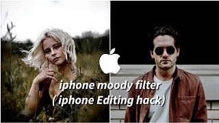 iphone moody filter  Iphone Editing hack  Iphone camera Edit  New iphone Editing hack [upl. by Nuavahs]