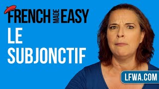 French Made Easy le subjonctif the French subjunctive [upl. by Eigriv]