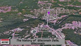 The history of Wisconsin Dells Wisconsin [upl. by Marka]