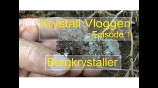 Krystall Vloggen Bergkrystaller Episode 1 Med Inspirasjonskilden Eivind Berulfsen [upl. by Novyat457]