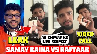 SAMAY RAINA LIVE WITH RAFTAAR  RAFTAAR LEAKED SAMAY RAINAs PIC 😂  SAMAY ON EMIWAY DISS RAFTAAR [upl. by Hannaoj]