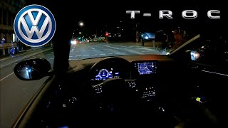 2024 VW TRoc RLine POV Night Drive  15 TSI DSG 150hp [upl. by Teiluj805]