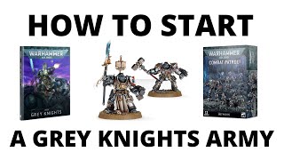 How to Start a Grey Knights Army in Warhammer 40K [upl. by Erdried]