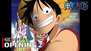 One Piece  Opening 2 【Believe】 4K 60FPS Creditless  CC [upl. by Kissee]