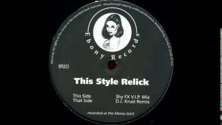 Shy FX  This Style Relick Shy FX Vip Mix [upl. by Ajnek893]