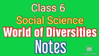 World of diversities Notes  Class 6  Social Science  Chapter 6  All questions and answers [upl. by Enelear472]