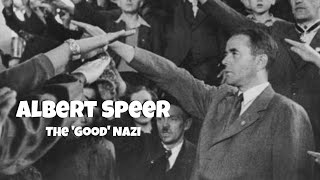 Albert Speer The Good Nazi [upl. by Oirevlis]