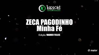 Zeca Pagodinho  Minha Fé Karaokê [upl. by Isdnil]