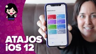 Atajos de iOS 12  Qué son y cómo se usan  ChicaGeek [upl. by Cirdes]