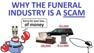 How The Funeral Industry Is a Scam [upl. by Laoj802]