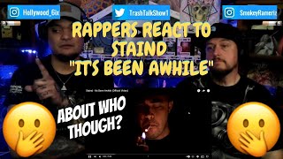 Rappers React To Staind quotIts Been Awhilequot [upl. by Seuqcaj]