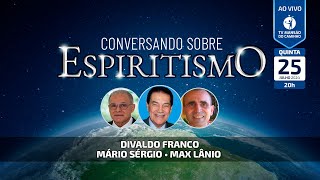 Divaldo Franco Mário Sérgio e Max Lânio • Conversando Sobre Espiritismo [upl. by Haiacim]