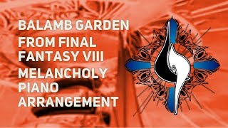 TPR  Balamb Garden theme  A Melancholy Tribute To Final Fantasy VIII [upl. by Garnet452]