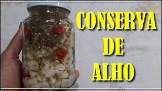 RECEITA DE CONSERVA DE ALHO [upl. by Harms]