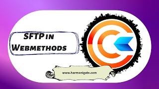 SFTP Configuration and Implementation in webmethods  HarmoniGate [upl. by Berkshire]