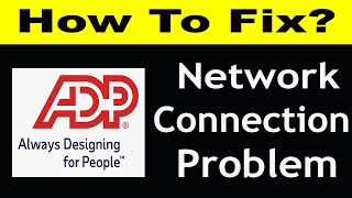 How To Fix ADP Mobile App Network Connection Problem Android amp iOS  ADP Mobile No Internet Error [upl. by Leahcam45]