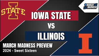 Iowa State vs Illinois Preview and Predictions  2024 March Madness Sweet Sixteen Game Picks [upl. by Thorin]