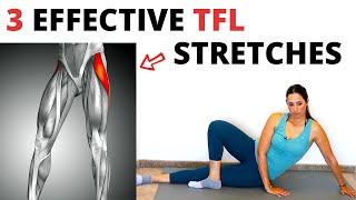 3 Effective TFL Stretches Tensor Fascia Latae  Immediate Hip Pain Relief [upl. by Nerred796]