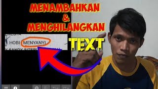 Cara Membuat Dan Menghilangkan Text Di Foto Lewat Android [upl. by Nolrak116]