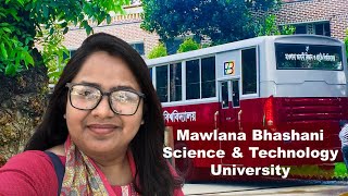 Mawlana Bhashani Science amp Technology University  মাওলানা ভাসানী বিজ্ঞান ও প্রযুক্তি বিশ্ববিদ্যালয় [upl. by Dusty613]