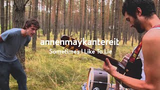 Sometimes I Like To Lie  AnnenMayKantereit [upl. by Tenneb]