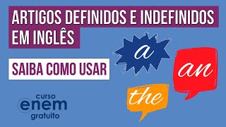 ARTIGOS DEFINIDOS E INDEFINIDOS EM INGLÊS saiba como usar  Inglês para o Enem  Luiz Carlos [upl. by Warfore494]