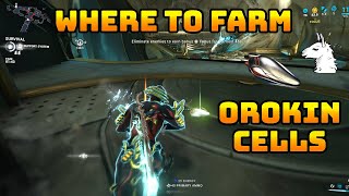 Lets Play Warframe  Where to Farm Orokin Cells 2024 [upl. by Eduam]