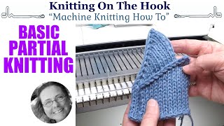 Machine Knitting  Partial KnittingShort Row quotBasicquot [upl. by Sorips]