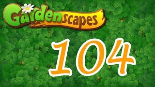 Gardenscapes level 104 Walkthrough [upl. by Eatnod687]