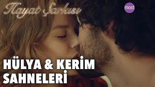 Hayat Şarkısı  Hülya amp Kerim Sahneleri HÜLKER [upl. by Hourigan]