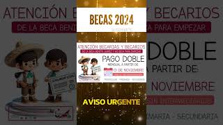 📌🎓Pago doble para estudiantes de educación básica Beca Benito Juárez y Mi Beca para Empezar [upl. by Aizan665]