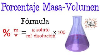 💥Calcular porcentaje MasaVolumen mv de una disolución⚗️ Fácil y Rápido  QUÍMICA [upl. by Priest]