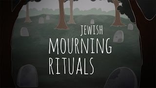 Jewish Mourning Rituals An Overview [upl. by Collbaith]