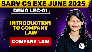 Introduction  Company Law  Sarv CS Exe June 2025 [upl. by Erdeid]