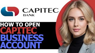 How to Open Capitec Business Account BEST WAY [upl. by Brucie]