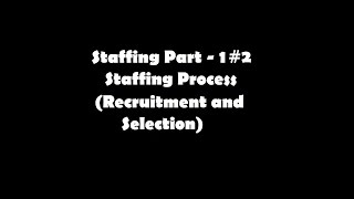 Staffing Part  12 Staffing ProcessRecruitment amp Selection Business Studies Class 12 [upl. by Arne360]