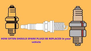 HOW OFTEN SHOULD SPARK PLUGS BE REPLACED [upl. by Langsdon743]