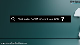 What makes FATCA Different from CRS [upl. by Paehpos]