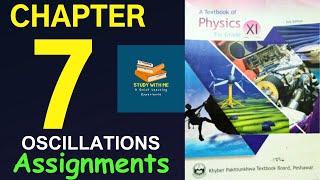 Solved Assignments Chapter 7 Physics Class 11 Oscillations  Assignment 71 Chapter 7 [upl. by Nirad563]