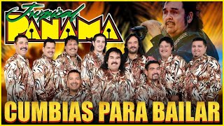 Tropical Panama Mix Cumbias Para Bailar  Cumbias Viejitas Mix [upl. by Haddad9]