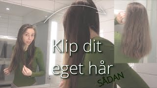 Sådan klipper jeg mit eget hår [upl. by Lotta]