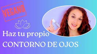 Cómo hacer CONTORNO DE OJOS natural antiarrugas y antiojeras [upl. by Abla591]