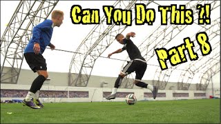 Learn Amazing Football Skills  Can You Do This Part 8  F2Freestylers [upl. by Wardlaw357]