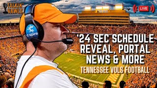 Talkin VAWLS LIVE  2024 SEC Schedule Reveal Transfer Portal News Recruiting amp MORE [upl. by Eiramanel]