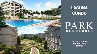 Park Residences SM City Sta Rosa Laguna  Condo by SMDC [upl. by Retsub]