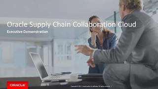 Collaborate Orchestrate and Integrate Using Oracle Supply Chain Collaboration Cloud [upl. by Saixela]