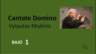 BAJO1 Cantate Domino  Vytautas Miskinis [upl. by Aseyt148]