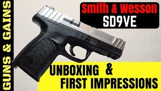 Smith and Wesson SD9VE Unboxing and First Impressions  Guns amp Gains [upl. by Firestone]