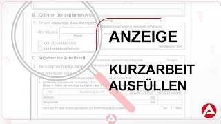 Bundesagentur für Arbeit  Anzeige über Arbeitsausfall ausfüllen  Kurzarbeit [upl. by Debor488]